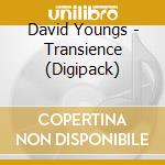 David Youngs - Transience (Digipack) cd musicale di David Youngs