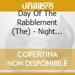 Day Of The Rabblement (The) - Night Time Rallies cd