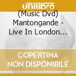 (Music Dvd) Mantongande - Live In London 2 cd