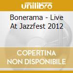Bonerama - Live At Jazzfest 2012 cd