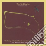 Unthanks (The) - Diversions Vol.1