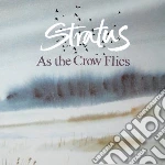 Stratus - As The Crow Flies cd