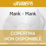 Mank - Mank cd musicale di Mank