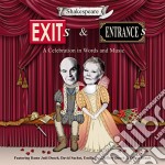 Exits & Entrances: Shakespeare Celebration in Words & Music
