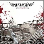 Maledia - Your Angels Cry