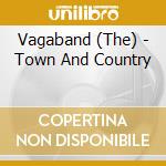 Vagaband (The) - Town And Country cd