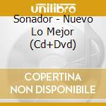 Sonador - Nuevo Lo Mejor (Cd+Dvd) cd