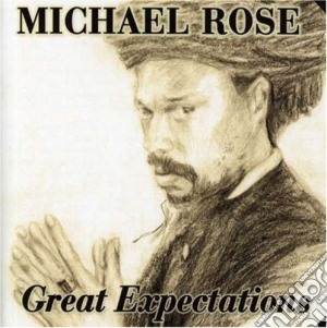 Michael Rose - Great Expectations cd musicale di Michael Rose