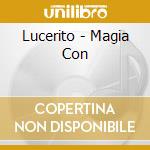 Lucerito - Magia Con cd musicale