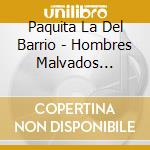 Paquita La Del Barrio - Hombres Malvados Mariachi cd