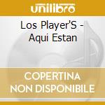 Los Player'S - Aqui Estan cd