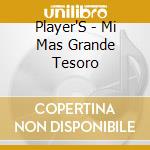 Player'S - Mi Mas Grande Tesoro cd