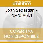 Joan Sebastian - 20-20 Vol.1 cd musicale di Joan Sebastian