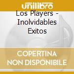 Los Players - Inolvidables Exitos cd
