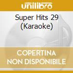Super Hits 29 (Karaoke) cd