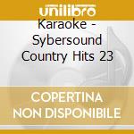 Karaoke - Sybersound Country Hits 23 cd