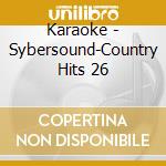 Karaoke - Sybersound-Country Hits 26 cd musicale