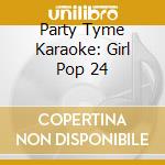 Party Tyme Karaoke: Girl Pop 24 cd