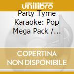 Party Tyme Karaoke: Pop Mega Pack / Various - Party Tyme Karaoke: Pop Mega Pack / Various (8 Cd) cd