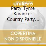 Party Tyme Karaoke: Country Party Pack 3 (4 Cd) cd musicale