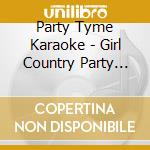 Party Tyme Karaoke - Girl Country Party Pack 2 (4 Cd) cd