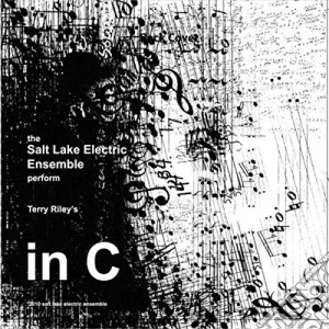 Terry Riley - In C cd musicale di Salt Lake Electric Ensemble