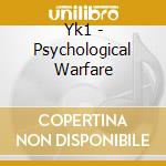 Yk1 - Psychological Warfare cd