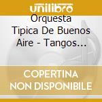 Orquesta Tipica De Buenos Aire - Tangos For Export cd