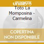 Toto La Momposina - Carmelina cd