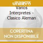 Varios Interpretes - Clasico Aleman cd