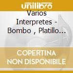 Varios Interpretes - Bombo , Platillo Y Redobles cd