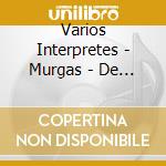 Varios Interpretes - Murgas - De Tablado En Tablado cd musicale di Varios Interpretes