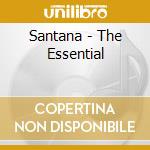 Santana - The Essential cd musicale di Santana