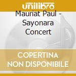 Mauriat Paul - Sayonara Concert cd musicale di Mauriat Paul