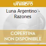 Luna Argentino - Razones cd