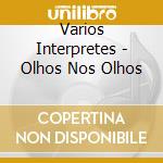 Varios Interpretes - Olhos Nos Olhos cd