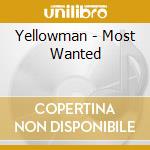 Yellowman - Most Wanted cd