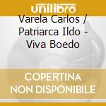 Varela Carlos / Patriarca Ildo - Viva Boedo cd musicale di Varela Carlos / Patriarca Ildo