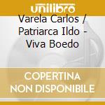 Varela Carlos / Patriarca Ildo - Viva Boedo cd