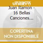 Juan Ramon - 16 Bellas Canciones Italianas cd