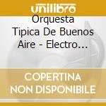 Orquesta Tipica De Buenos Aire - Electro Tango Vol. 3 cd