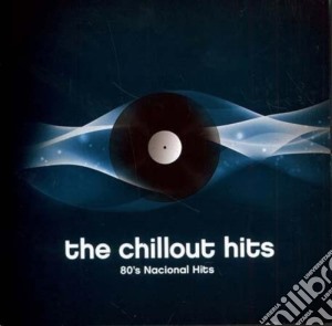 Chillout: 80'S Nacional Hits cd musicale