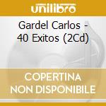 Gardel Carlos - 40 Exitos (2Cd) cd