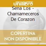 Sena Los - Chamameceros De Corazon cd