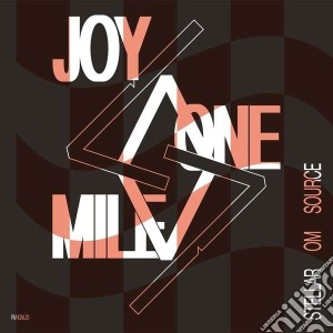 Stellar Om Source - Joy One Mile cd musicale di Stellar Om Source