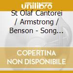 St Olaf Cantorei / Armstrong / Benson - Song Goes On cd