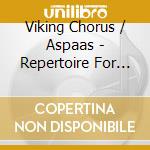 Viking Chorus / Aspaas - Repertoire For Men'S Voices 1 cd