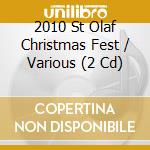 2010 St Olaf Christmas Fest / Various (2 Cd) cd