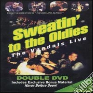 (Music Dvd) Vandals (The) - Sweatin  To The Oldies:the Vandals (The) Live cd musicale