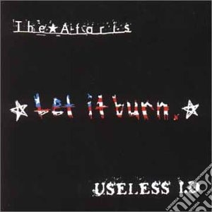 Ataris (The) / Useless I.D - Let It Burn cd musicale di Ataris / Useless Id